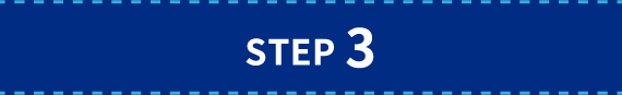 STEP 3